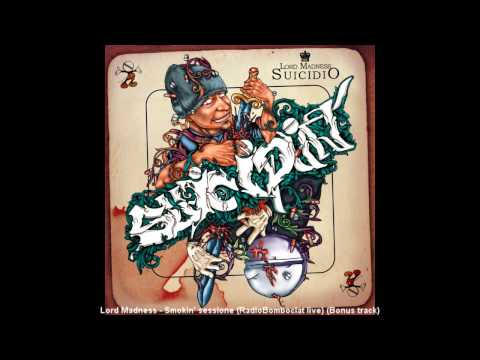 Lord Madness - Smokin' sessione (RadioBomboclat live)
