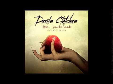 Reks x Hazardis Soundz - " Devils Clutches" (Cuts by Dj Heron)