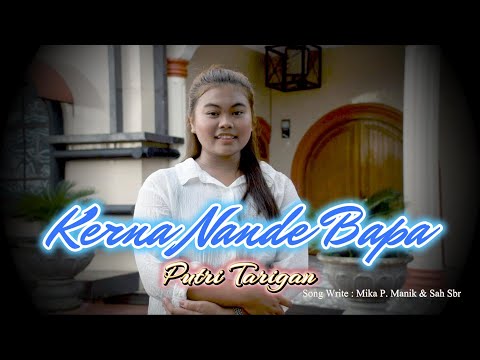 PUTRI TARIGAN _ Kerna Nande Bapa (Official Music Video) #lagukaro2023