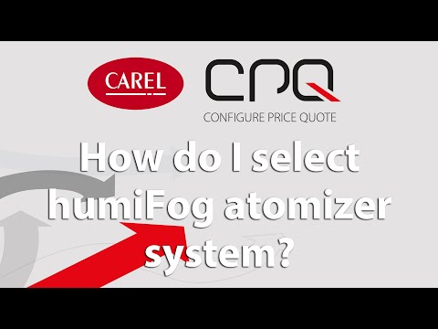 CAREL CPQ: how do I select humiFog high pressure atomizer system?