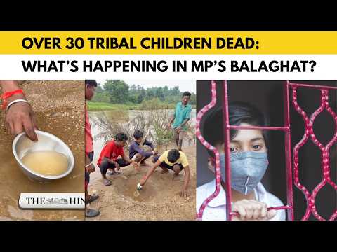 Over 30 tribal children die in Balaghat, many hospitalised