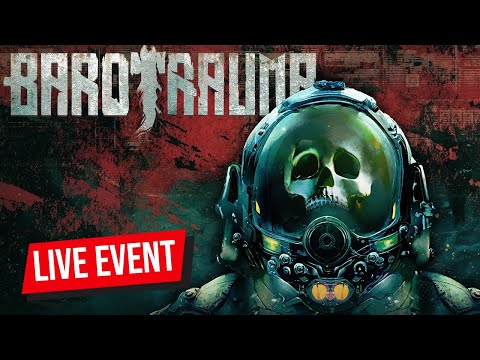 Barotrauma Multiplayer Campaign live event
