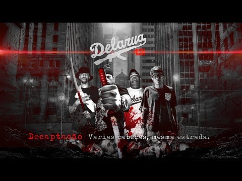 Delaruacrew - Decapitação (Part. Phantom DK, Opaidaceci, VulgoLô, Coveiro e DJ Elvis)