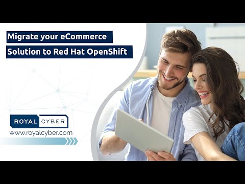 Migrate your eCommerce Solution to Red Hat OpenShift