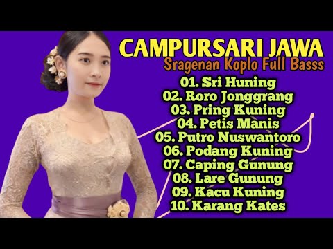 CAMPURSARI JAWA SRAGENAN KOPLO FULL BASS | SRI HUNING