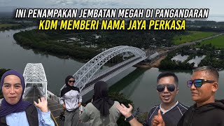 Download lagu INI PENAMPAKAN JEMBATAN MEGAH DI PANGANDARAN | KDM MEMBERI NAMA JAYA PERKASA mp3