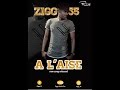 A L Aise By Ziggy 55 OFFICIAL AUDIO 2016