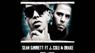 Sean Garrett Ft J. Cole &amp; Drake - Feel Love