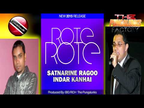 SATNARINE RAGOO AND INDAR KANHAI - ROTE ROTE [ 2015 [[[NEW]]]