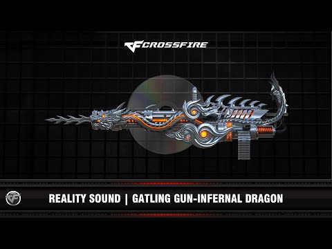 CF : Reality Sound | Gatling Gun-Infernal Dragon