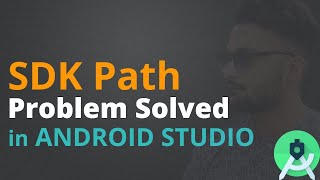Android Studio Tutorial - How to set SDK path in Android studio
