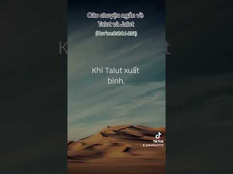 #150 CÂU CHUYỆN NGẮN VỀ TALUT VÀ JALUT TRONG QURAN