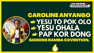 Download lagu CAROLINE ANYANGO - OKANAWE WACH NYASAYE [PAKO NYASAYE] - GIDEONS, RAMBA mp3