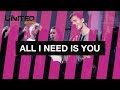 All I Need Is You - Hillsong UNITED - Look To You