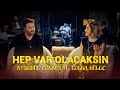 Ayşegül Coşkun Ft Tolga Güleç HEP VAR OLACAKSIN Akustik