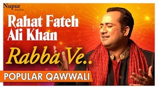 Rabba Ve Mera Yaar Morh De | Rahat Fateh Ali Khan | Superhit Romantic Qawwali | Nupur Audio