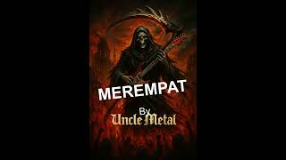 Download lagu Merempat By Uncle Metal mp3 Download lagu Merempat By Uncle Metal mp3