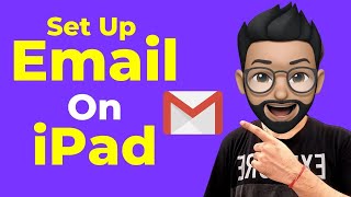How to setup email on ipad | EASY WAY to setup email accounts on ipad