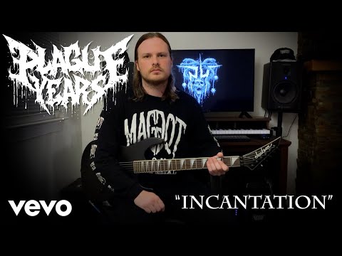 Plague Years - Incantation (Official Guitar Play Through)
