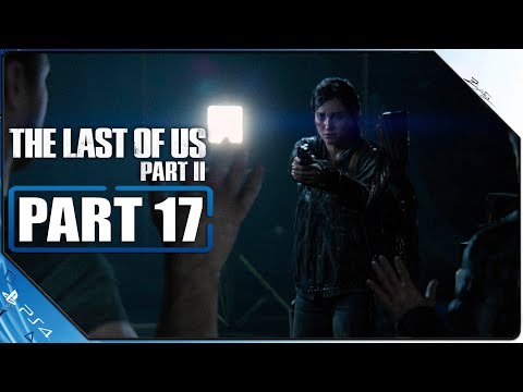 THE LAST OF US 2 PS4 Gameplay German Part 17 German Walkthrough The Last of Us Part 2 Deutsch
