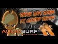 Audiosurf: Raise This Barn (Dj Gestap Remix ...