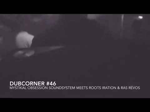 Dubcorner #46 Mystikal Obsession plays Mikey General - Babylon Crazy / Iyah Ranks - Creation Stepper