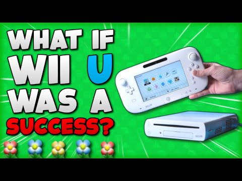 What If The Wii U Was A SUCCESS?