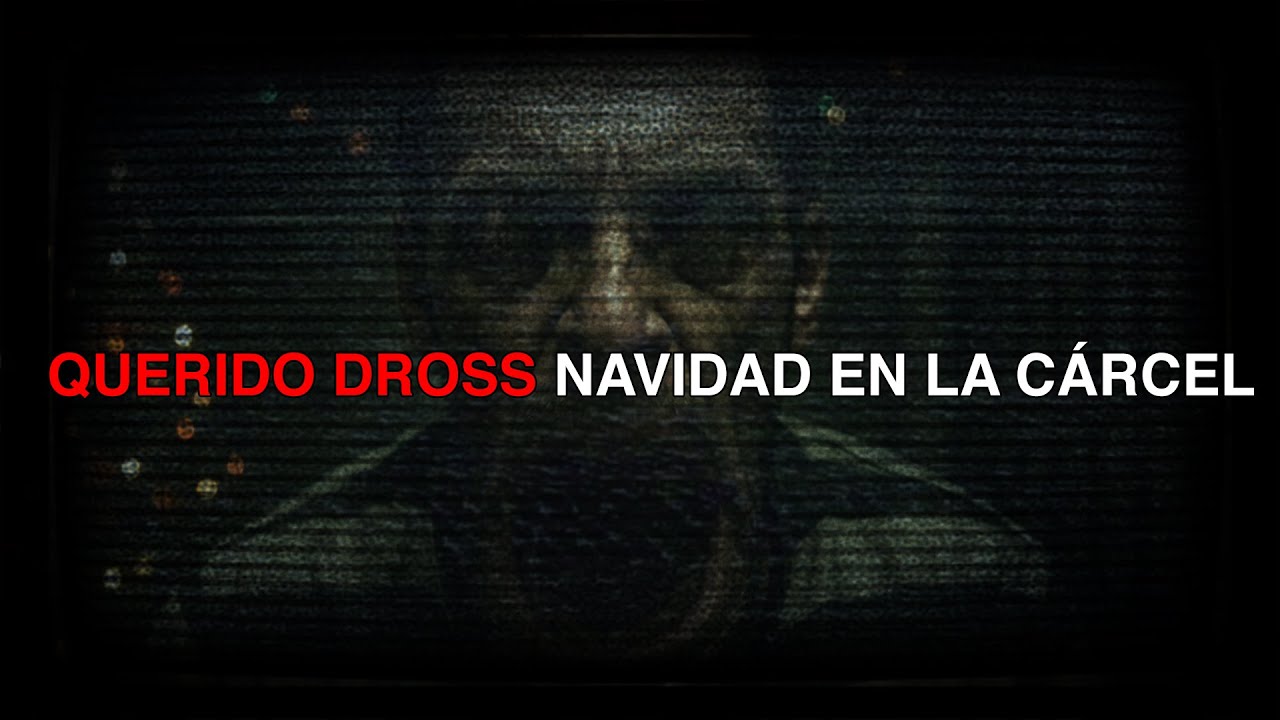 Querido Dross: Navidad en la cárcel (historia real)