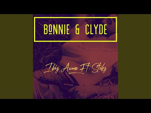 Bonnie & Clyde (feat. Stokz)