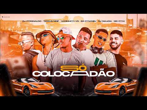 VANDINHO VD E DANIEL - TEUS NEIFF - MC C4 - DJ MALICIA - DJ RONALDO - SÓ COLOCADÃO - BREGA FUNK 2024