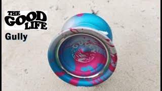 The Good Life Gully - Honest Yoyo Review