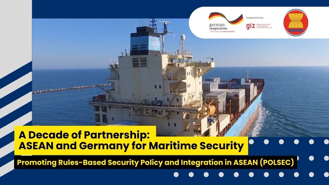 A Decade of Partnership: ASEAN and Germany for Maritime Security