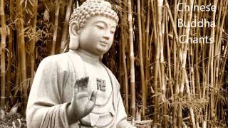 Chinese Buddha Chants - Best for Meditation
