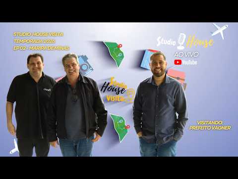 VAGNER PREFEITO DE MARIPA DE MINAS - Studio House Visita #02
