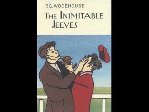 P.G. Wodehouse - The Inimitable Jeeves (1923) Audiobook. Complete & Unabridged.