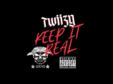 Twiizy - Keep It Real