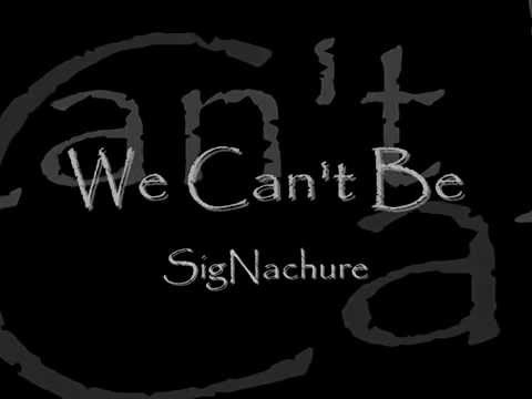 SigNachure - We Can't Be (prod by J Dilla)