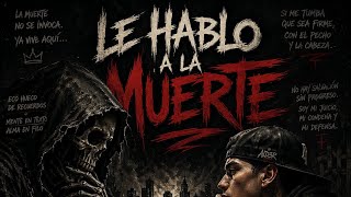AlD3R - Le Hablo A La Muerte