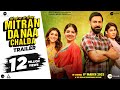 Mitran Da Naa Chalda Official Trailer Gippy Grewal Tania Pankaj Batra Raj Shoker