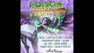Poison Arrow Riddim Mix {Dynasty Records} [Reggae] @Maticalise