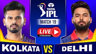 IPL LIVE | KKR VS DC LIVE | Kolkata Vs Delhi Live Scores & Commentary | IPL Live Match Today