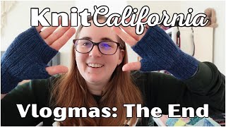 Can I finish one last gift knit?! Knit California Vlogmas Days 20-21