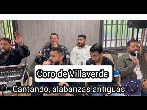 Coro de Villaverde// alabanzas antiguas
