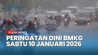 Download lagu Peringatan Dini Cuaca Besok Sabtu 10 Januari 2026, BMKG: Waspada Hujan Lebat & Angin Kencang mp3