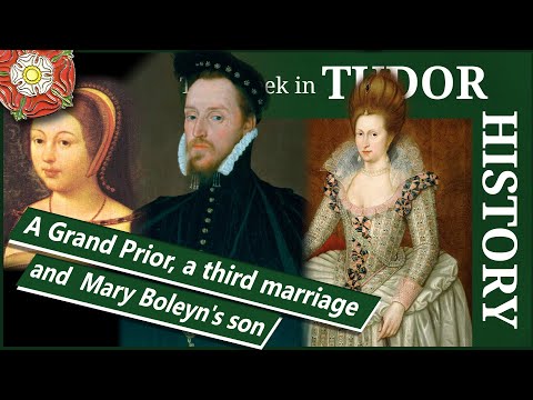 A Grand Prior, Anne of Denmark, Margaret Tudor's third marriage and Mary Boleyn's son
