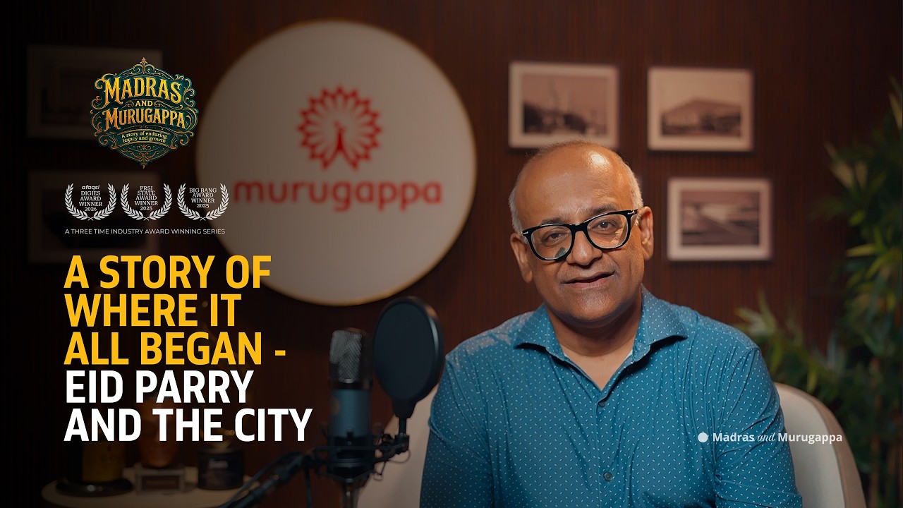 Madras and Murugappa | A story of where it all began | Season 3, Episode 2