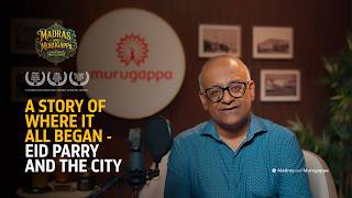  Madras and Murugappa | A Story of Impact and Growth | Season 3, Episode 2