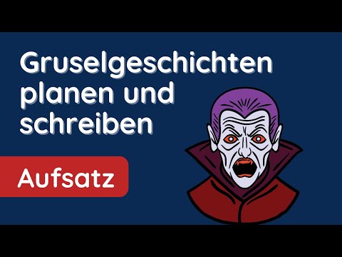 So schreibst du eine gute ✅ Gruselgeschichte