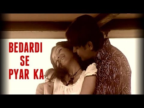 Bedardi Se Pyar Ka — watch video