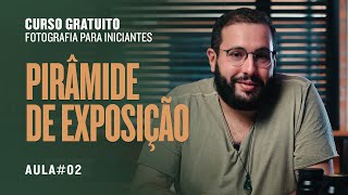 O SEGREDO DO ISO, ABERTURA E VELOCIDADE AULA 2 | CURSO DE FOTOGRAFIA PARA INICIANTES